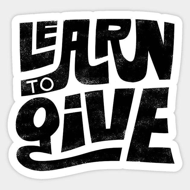 Learn to Give Sticker by grrrenadine